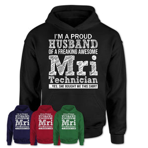 Proud Husband of A Freaking Awesome Mri Technician Wife Shirt, Husband Valentine Gift, Anniversary Couple Shirt