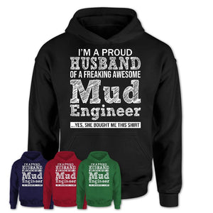 Proud Husband of A Freaking Awesome Mud Engineer Wife Shirt, Husband Valentine Gift, Anniversary Couple Shirt