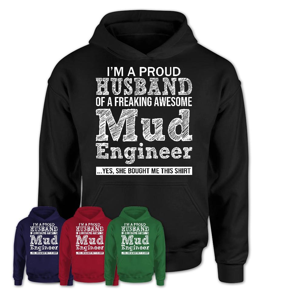 Proud Husband of A Freaking Awesome Mud Engineer Wife Shirt, Husband Valentine Gift, Anniversary Couple Shirt