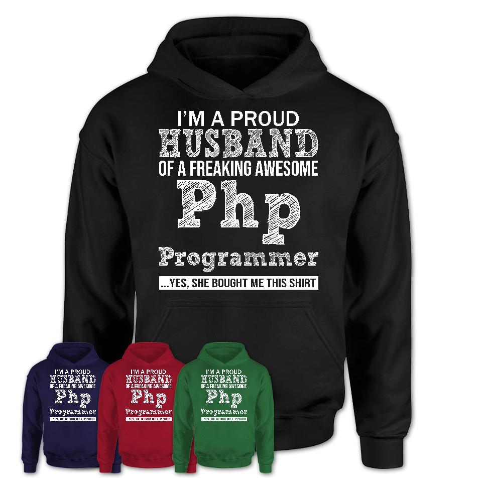Proud Husband of A Freaking Awesome Php Programmer Wife Shirt, Husband Valentine Gift, Anniversary Couple Shirt