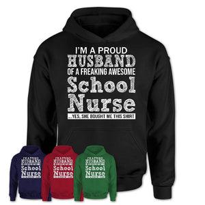 Proud Husband of A Freaking Awesome School Nurse Wife Shirt, Husband Valentine Gift, Anniversary Couple Shirt