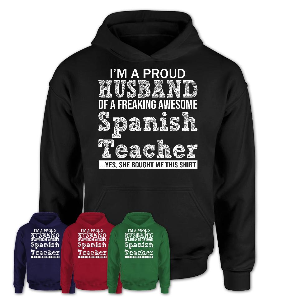 Proud Husband of A Freaking Awesome Spanish Teacher Wife Shirt, Husband Valentine Gift, Anniversary Couple Shirt