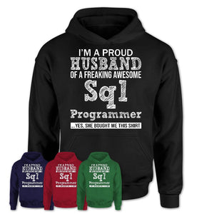 Proud Husband of A Freaking Awesome Sql Programmer Wife Shirt, Husband Valentine Gift, Anniversary Couple Shirt