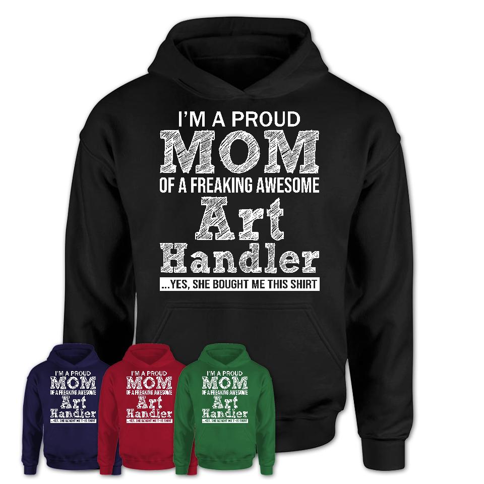 Proud Mom of A Freaking Awesome Daughter Art Handler Shirt, Mother Day Gift from Daughter, Funny Shirt For Mom