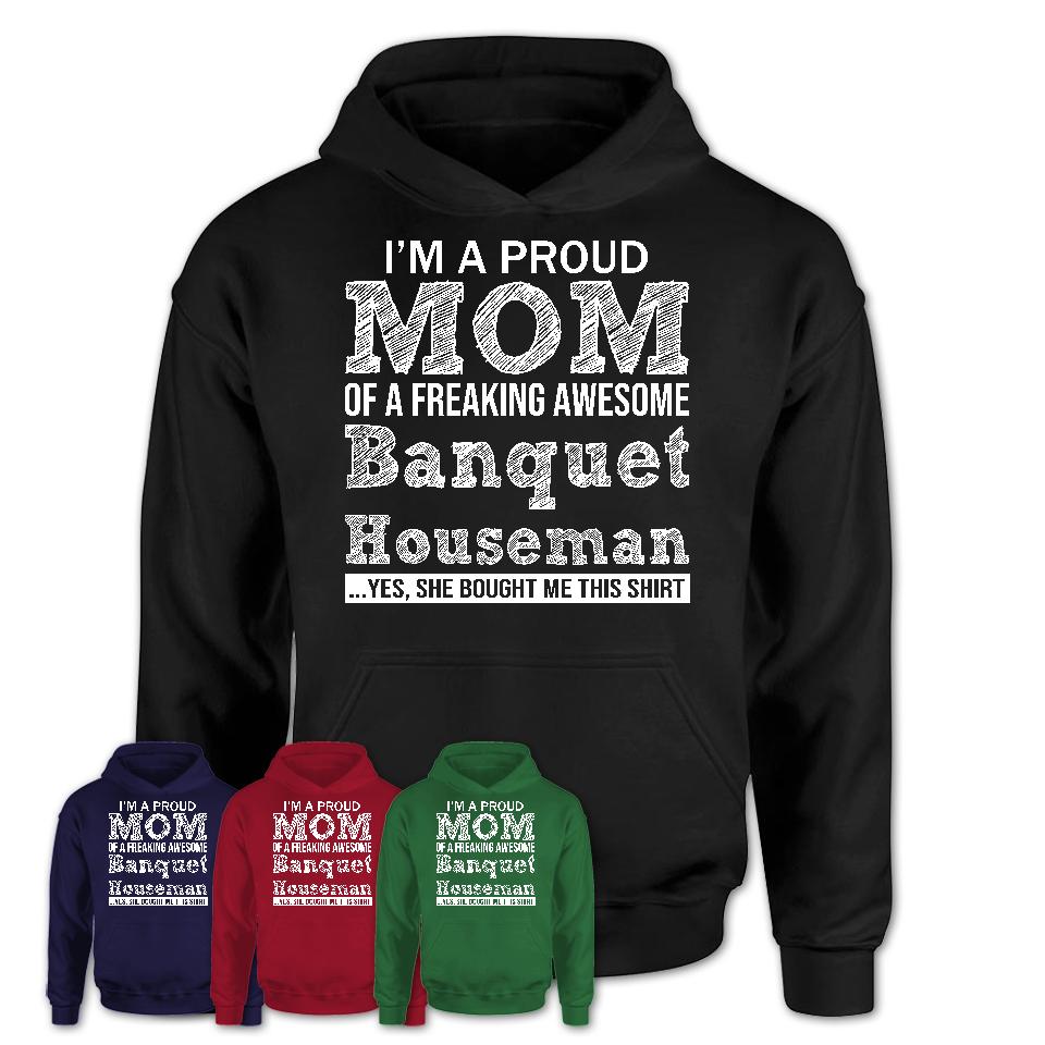 Proud Mom of A Freaking Awesome Daughter Banquet Houseman Shirt, Mother Day Gift from Daughter, Funny Shirt For Mom