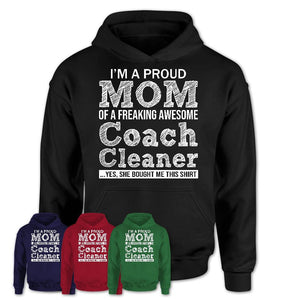 Proud Mom of A Freaking Awesome Daughter Coach Cleaner Shirt, Mother Day Gift from Daughter, Funny Shirt For Mom