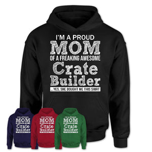 Proud Mom of A Freaking Awesome Daughter Crate Builder Shirt, Mother Day Gift from Daughter, Funny Shirt For Mom