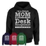 Proud Mom of A Freaking Awesome Daughter Desk Receptionist Shirt, Mother Day Gift from Daughter, Funny Shirt For Mom