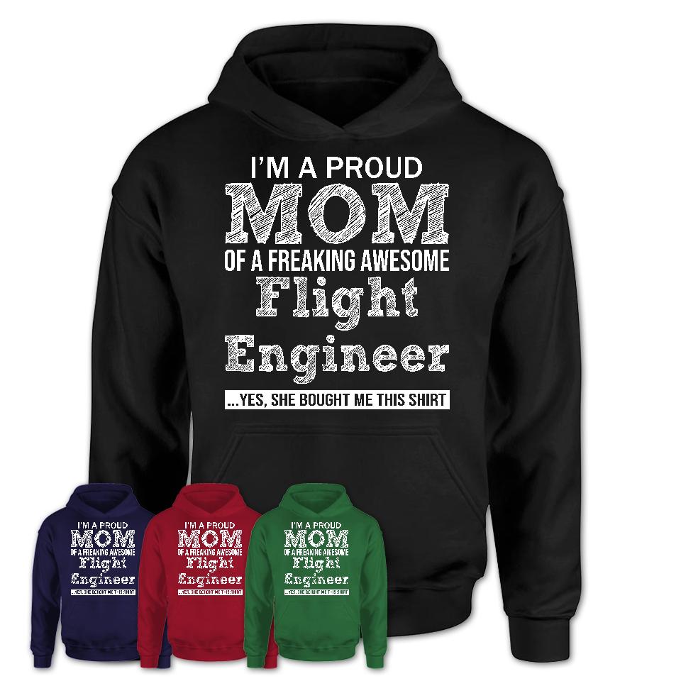 Proud Mom of A Freaking Awesome Daughter Flight Engineer Shirt, Mother Day Gift from Daughter, Funny Shirt For Mom
