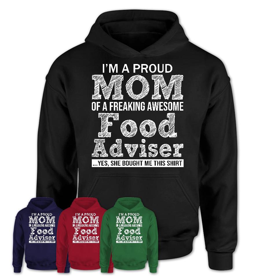 Proud Mom of A Freaking Awesome Daughter Food Adviser Shirt, Mother Day Gift from Daughter, Funny Shirt For Mom