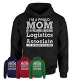 Proud Mom of A Freaking Awesome Daughter Logistics Associate Shirt, Mother Day Gift from Daughter, Funny Shirt For Mom