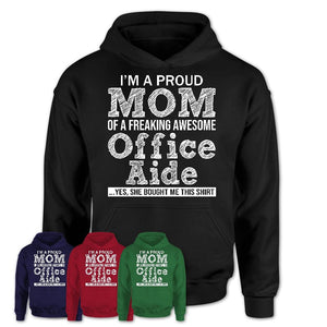 Proud Mom of A Freaking Awesome Daughter Office Aide Shirt, Mother Day Gift from Daughter, Funny Shirt For Mom