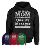 Proud Mom of A Freaking Awesome Daughter Quality Manager Shirt, Mother Day Gift from Daughter, Funny Shirt For Mom