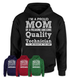 Proud Mom of A Freaking Awesome Daughter Quality Technician Shirt, Mother Day Gift from Daughter, Funny Shirt For Mom