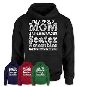 Proud Mom of A Freaking Awesome Daughter Seater Assembler Shirt, Mother Day Gift from Daughter, Funny Shirt For Mom