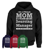 Proud Mom of A Freaking Awesome Daughter Sourcing Manager Shirt, Mother Day Gift from Daughter, Funny Shirt For Mom