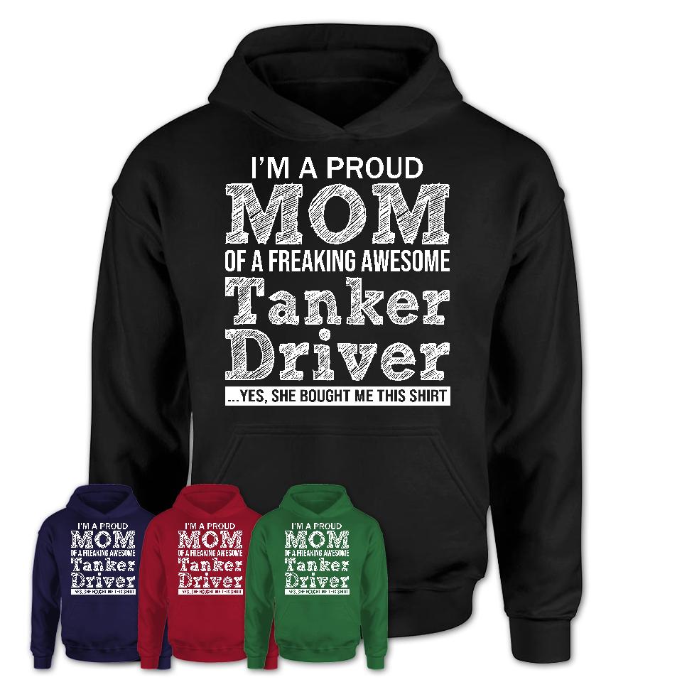 Proud Mom of A Freaking Awesome Daughter Tanker Driver Shirt, Mother Day Gift from Daughter, Funny Shirt For Mom