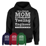 Proud Mom of A Freaking Awesome Daughter Tooling Engineer Shirt, Mother Day Gift from Daughter, Funny Shirt For Mom