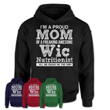 Proud Mom of A Freaking Awesome Daughter Wic Nutritionist Shirt, Mother Day Gift from Daughter, Funny Shirt For Mom