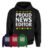 Proud News Editor Africa Pride Black History Month T-Shirt