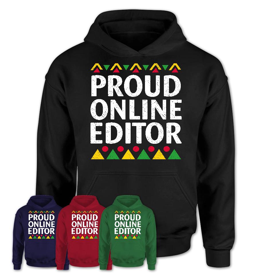 Proud Online Editor Africa Pride Black History Month T-Shirt
