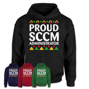 Proud Sccm Administrator Africa Pride Black History Month T-Shirt