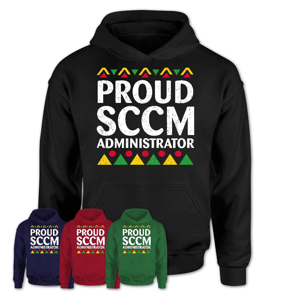 Proud Sccm Administrator Africa Pride Black History Month T-Shirt