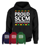 Proud Sccm Administrator Africa Pride Black History Month T-Shirt