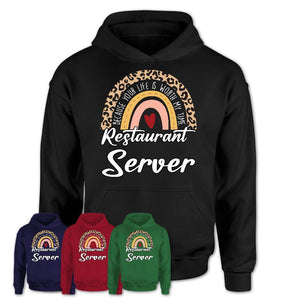 Restaurant Server Because Your Life Worth My Time Rainbow T-Shirt