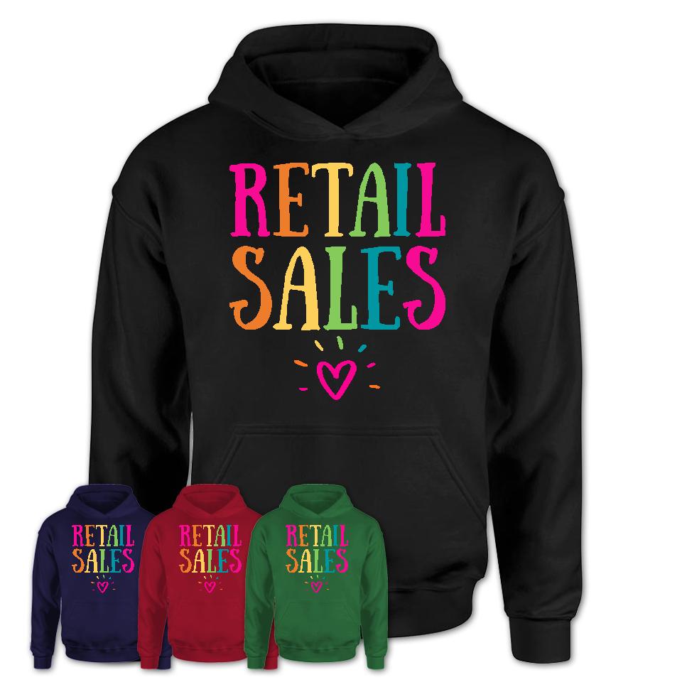 Retail Sales Rainbow Lettering Heart Shirt, Employee Appreciation Gifts