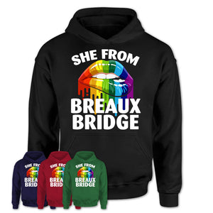 She From Breaux Bridge Louisiana T-Shirt LGBT Pride Sexy Lips Gift Shirt