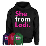 She From Lodi Shirt California State Birthday Gift For Her