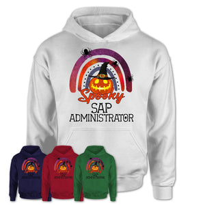 Spooky Sap Administrator Shirt, Halloween Rainbow Shirt for Women, Funny Pumpkin Shirt for Sap Administrator, Halloween Gift