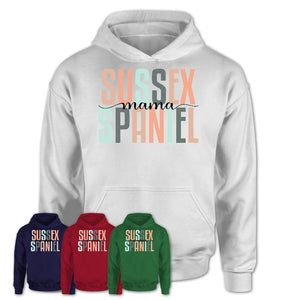 Sussex Spaniel Mama Shirt, Mom Of Sussex Spaniel Shirt, Dog Mom Gifts