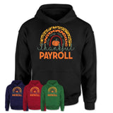 Thankful Payroll Shirt, Pumpkin Rainbow Sweater for Fall Lovers, Thanksgiving Gift for Payroll Women