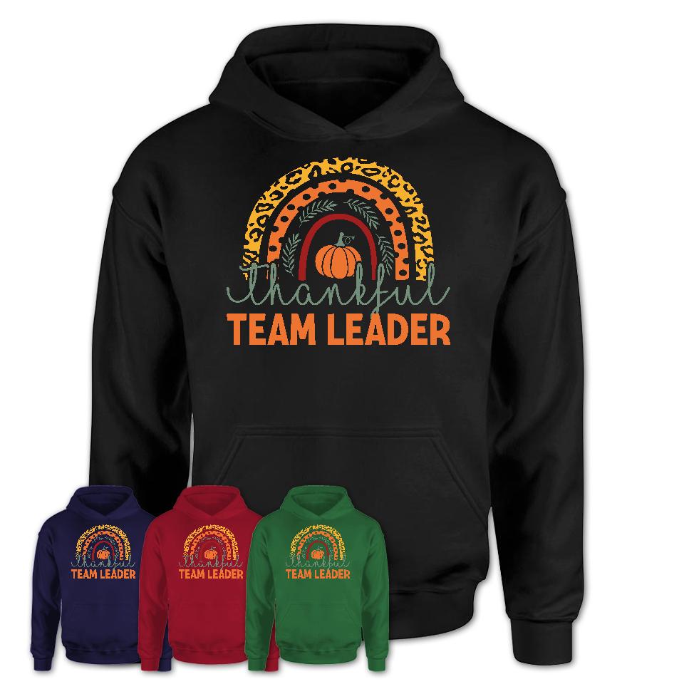 Thankful Team Leader Shirt, Pumpkin Rainbow Sweater for Fall Lovers, Thanksgiving Gift for Team Leader Women