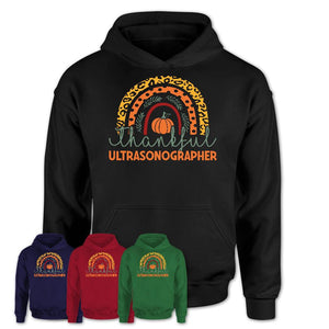 Thankful Ultrasonographer Shirt, Pumpkin Rainbow Sweater for Fall Lovers, Thanksgiving Gift for Ultrasonographer Women