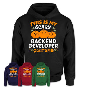 This Is My Scary Backend Developer Costume, Halloween Pumpkin Shirt, Funny Coworker Gift