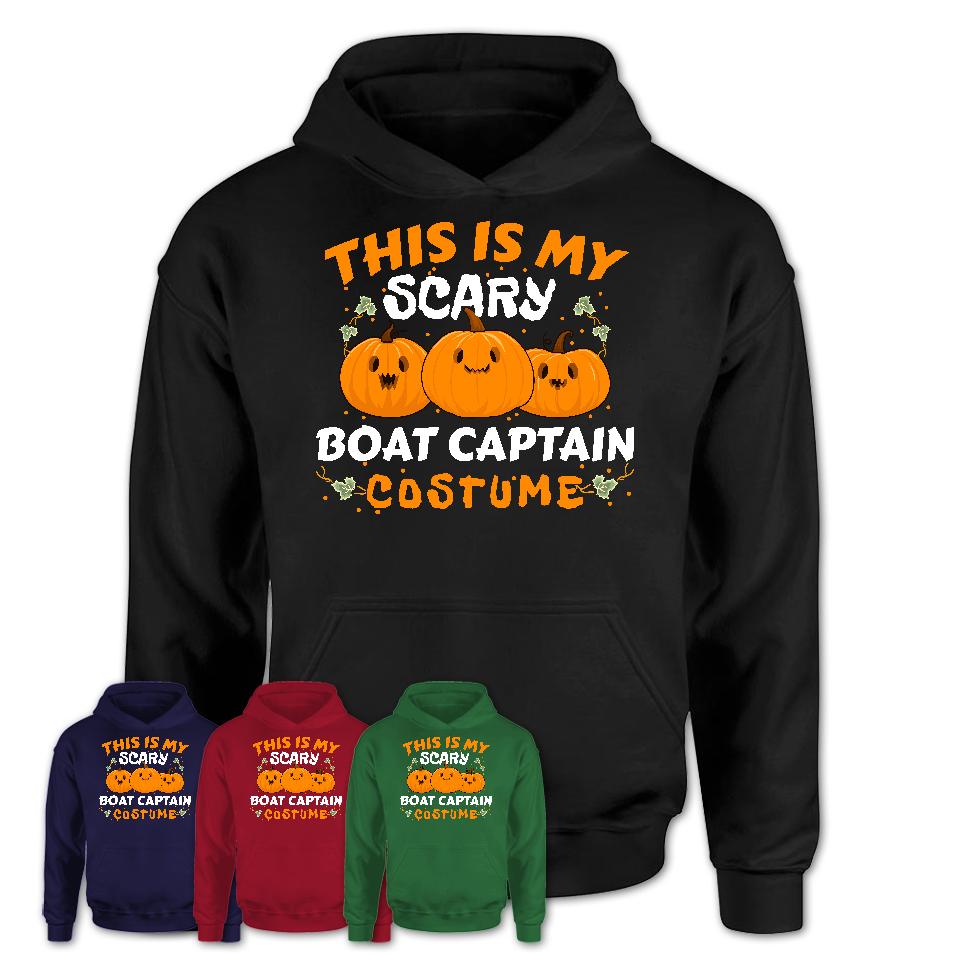 This Is My Scary Boat Captain Costume, Halloween Pumpkin Shirt, Funny Coworker Gift
