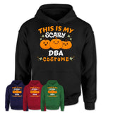 This Is My Scary Dba Costume, Halloween Pumpkin Shirt, Funny Coworker Gift
