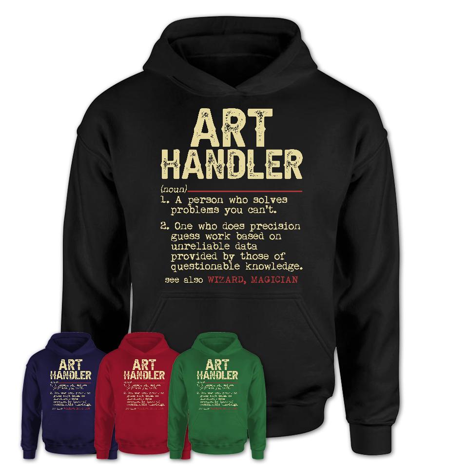 Vintage Art Handler Definition Shirt, Funny Coworker Gift Idea for Art Handler, New Job Gift