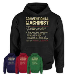 Vintage Conventional Machinist Definition Shirt, Funny Coworker Gift Idea for Conventional Machinist, New Job Gift