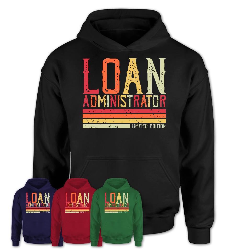 Vintage Loan Administrator Limited Edition Job Shirt, Coworker Birthday Gift Idea