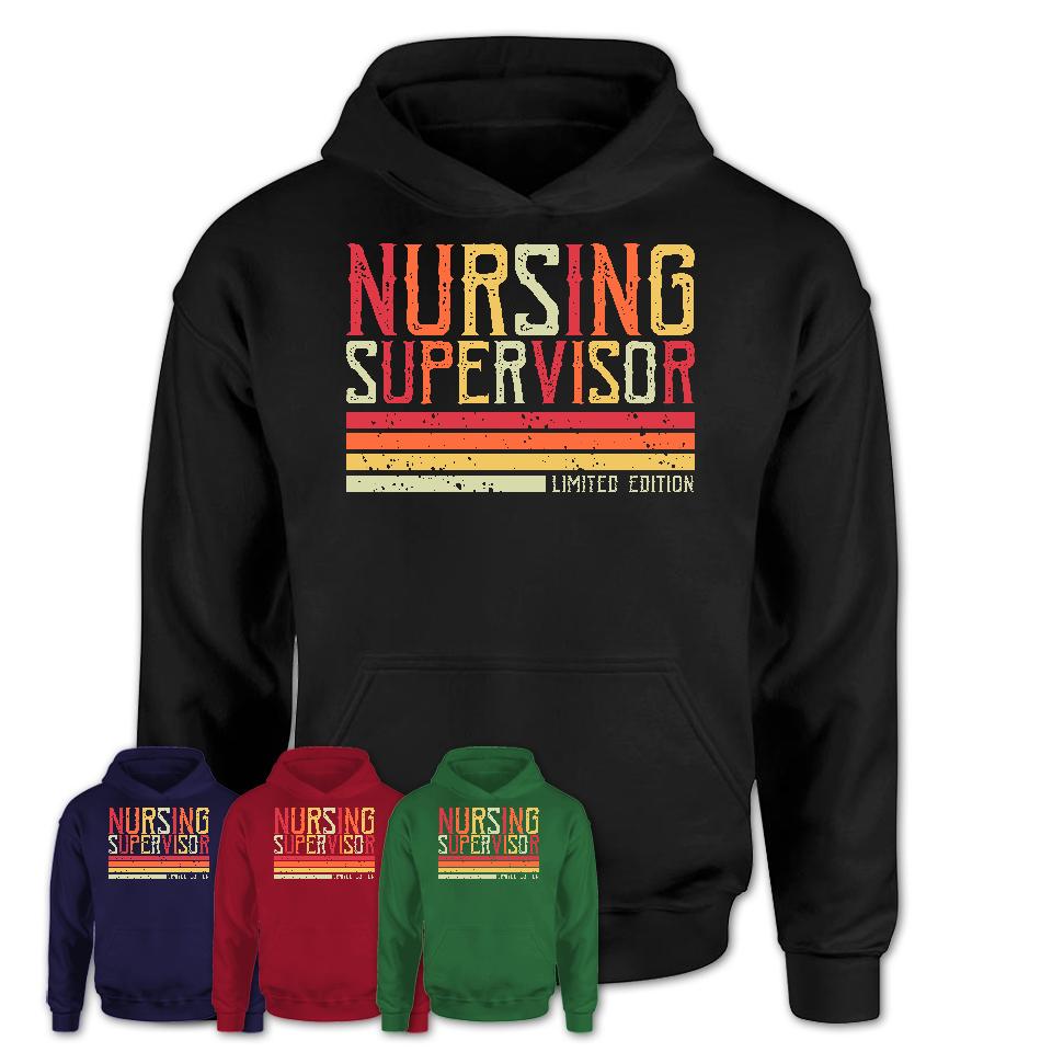 Vintage Nursing Supervisor Limited Edition Job Shirt, Coworker Birthday Gift Idea