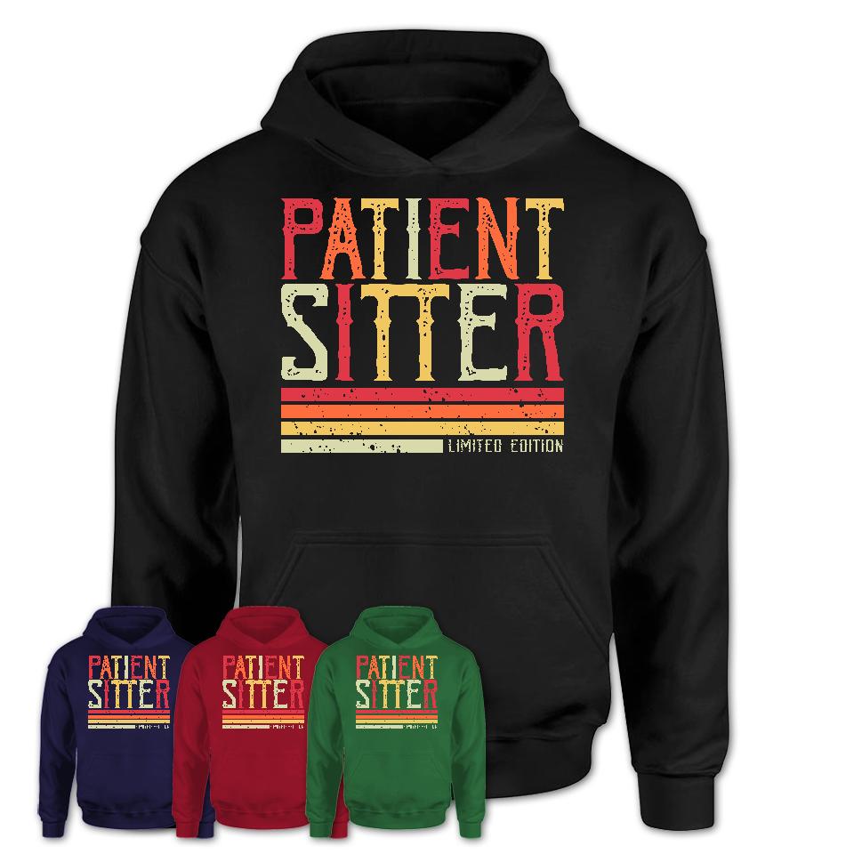 Vintage Patient Sitter Limited Edition Job Shirt, Coworker Birthday Gift Idea