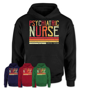 Vintage Psychiatric Nurse Limited Edition Job Shirt, Coworker Birthday Gift Idea