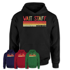 Vintage Wait Staff Limited Edition Job Shirt, Coworker Birthday Gift Idea