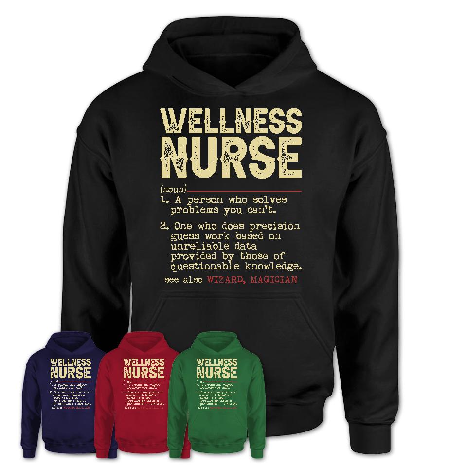 Vintage Wellness Nurse Definition Shirt, Funny Coworker Gift Idea for Wellness Nurse, New Job Gift