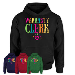 Warranty Clerk Rainbow Lettering Heart Shirt, Employee Appreciation Gifts