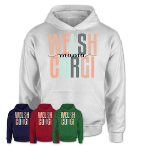 Welsh Corgi Mama Shirt, Mom Of Welsh Corgi Shirt, Dog Mom Gifts
